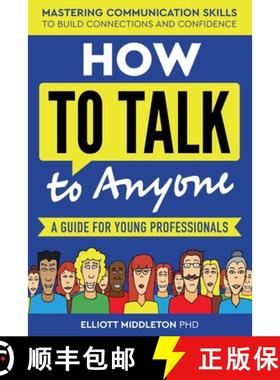 【3-4周达】How to Talk to Anyone: Proven Strategies for Introverts, Extroverts, and Everyone In-Betwe... [9798227353016]