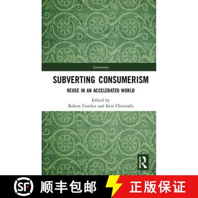 【3-4周达】精装 Subverting Consumerism: Reuse in an Accelerated World [9781138189096]