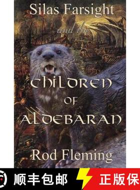 【3-4周达】Silas Farsight and the Childen of Aldebaran [9780956500793]