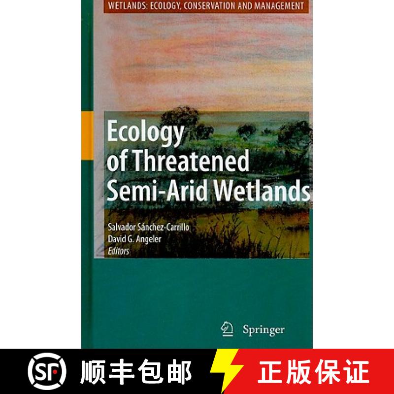 【3-4周达】Ecology of Threatened Semi-Arid Wetlands: Long-Term Research in Las Tablas de Daimiel [9789048191802]