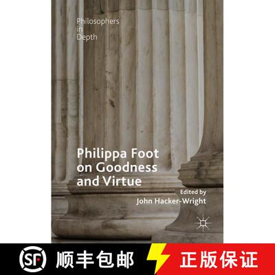 【3-4周达】Philippa Foot on Goodness and Virtue (1st ed. 2018) (1st ed. 2018) (1st ed. 2018) (1st ed.... [9783319912554]