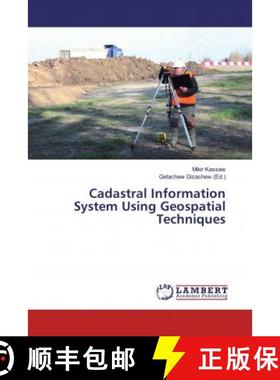 预订 Cadastral Information System Using Geospatial Techniques [9786200268129]