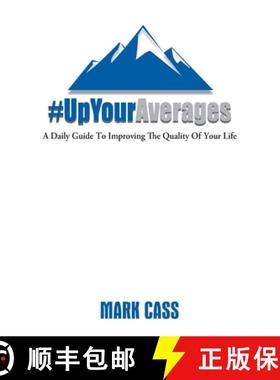 预订 Up Your Averages:  A Daily Guide To Improving The Quality Of Your Life [9798885262934]