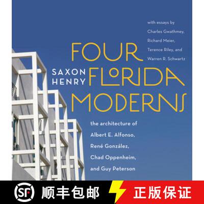 【3-4周达】精装 Four Florida Moderns – The Architecture of Albert E. Alfonso, René González, Chad ... [9780393732740]
