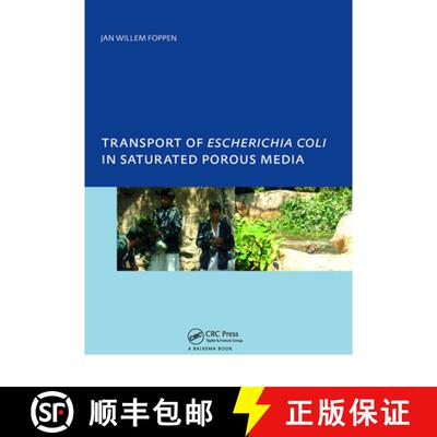 【3-4周达】Transport of Escherichia coli in Saturated Porous Media: PhD, Unesco-IHE Institute for Wat... [9780415444774]