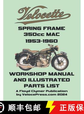 【3-4周达】VELOCETTE MAC 350cc SPRING FRAME 1953-1960 WORKSHOP MANUAL AND ILLUSTRATED PARTS LIST [9781588503008]