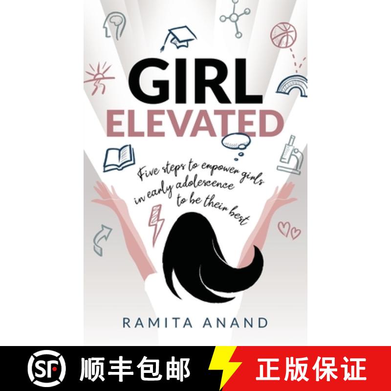 【2-3周达】Girl Elevated: 5 Steps to Empower Girls in Early Adolescence to Be Their Best [9781781336571]