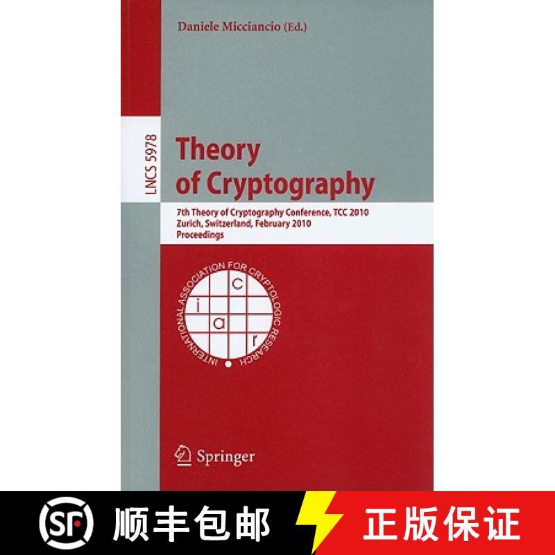 【3-4周达】Theory of Cryptography : 7th Theory of Cryptography Conference, TCC 2010, Zurich, Switzerl... [9783642117985]