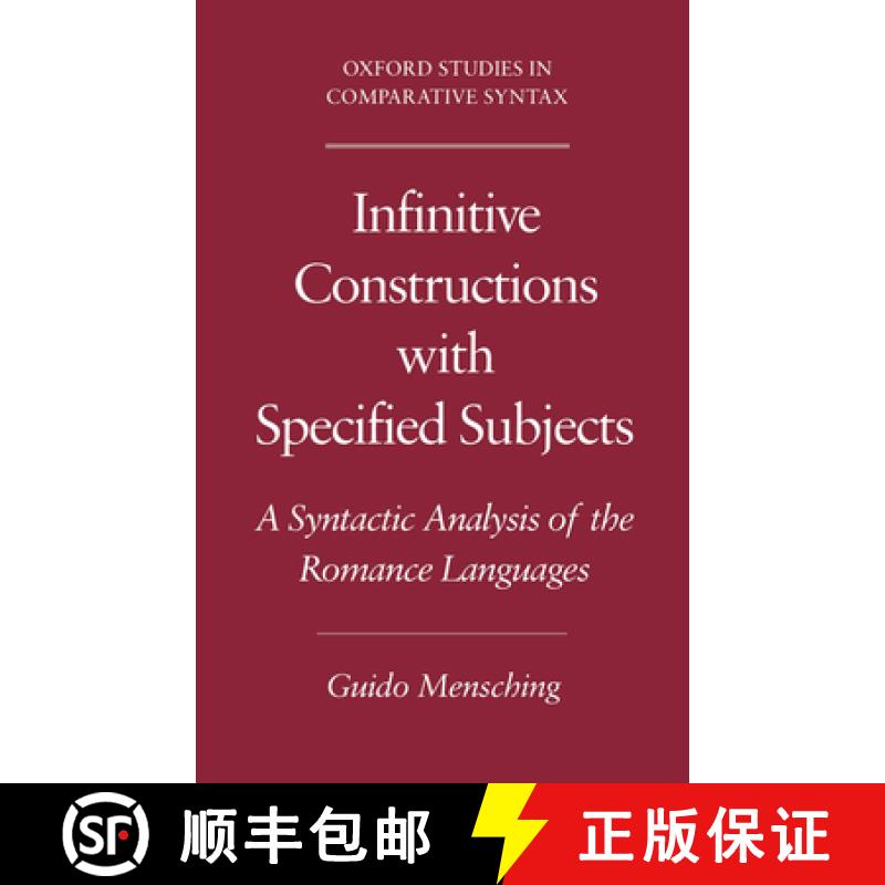 【4周达】Infinitive Constructions with Specified Subjects: A Syntactic Analysis of the Romance Languages [9780195133035]