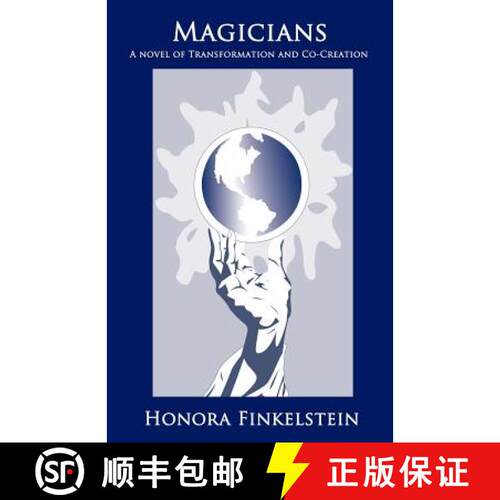 【3-4周达】Magicians: A Novel of Transformation and Co-Creation [9780615522265]