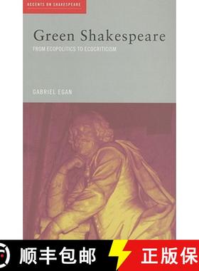【3-4周达】Green Shakespeare : From Ecopolitics to Ecocriticism [9780415322966]