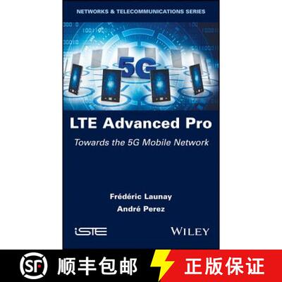 【3-4周达】Lte Advanced Pro - Towards The 5G Mobile Network [Wiley电子电气工程] [9781786304308]