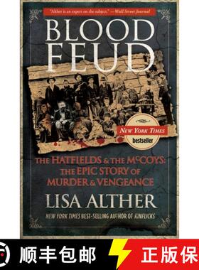 【3-4周达】Blood Feud : The Hatfields And The Mccoys: The Epic Story Of Murder And Vengeance [9780762782253]