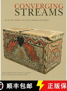 【3-4周达】Converging Streams: Art of the Hispanic and Native American Southwest: Art of the Hispanic... [9780890135709]