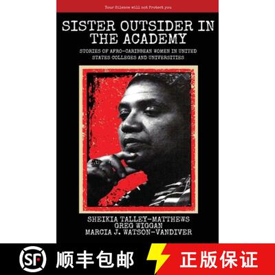 【3-4周达】Sister Outsider in the Academy: Untold Stories of Afro-Caribbean Women in United States Co... [9781645040644]