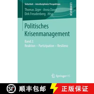 【3-4周达】Politisches Krisenmanagement : Band 2: Reaktion - Partizipation - Resilienz [9783658208103]