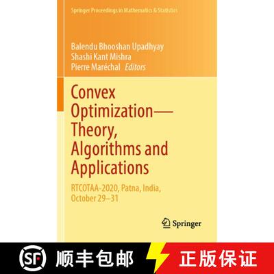 【3-4周达】Convex Optimization—Theory, Algorithms and Applications: RTCOTAA-2020, Patna, India, Octo... [9789819789092]