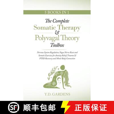 【3-4周达】The Complete Somatic Therapy & Polyvagal Theory Toolbox: Nervous System Regulation, Vagus ... [9781922575364]