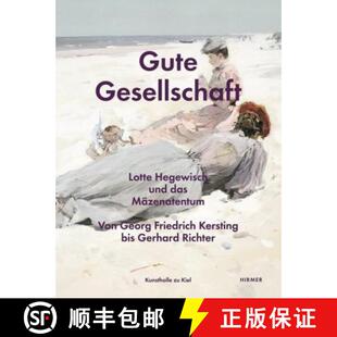 Gute Gesellschaft - Lotte Hegewisch und das M?zenatentum [9783777452012]