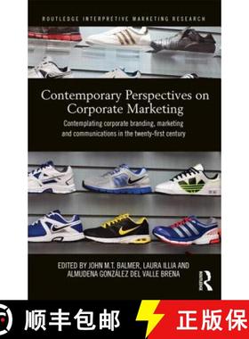 【3-4周达】Contemporary Perspectives on Corporate Marketing: Contemplating Corporate Branding, Market... [9780415662093]