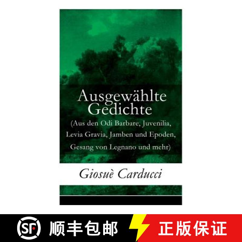 【2-3周达】Ausgewählte Gedichte (Aus den Odi Barbare, Juvenilia, Levia Gravia, Jamben und Epoden, Ge... [9788027316489]