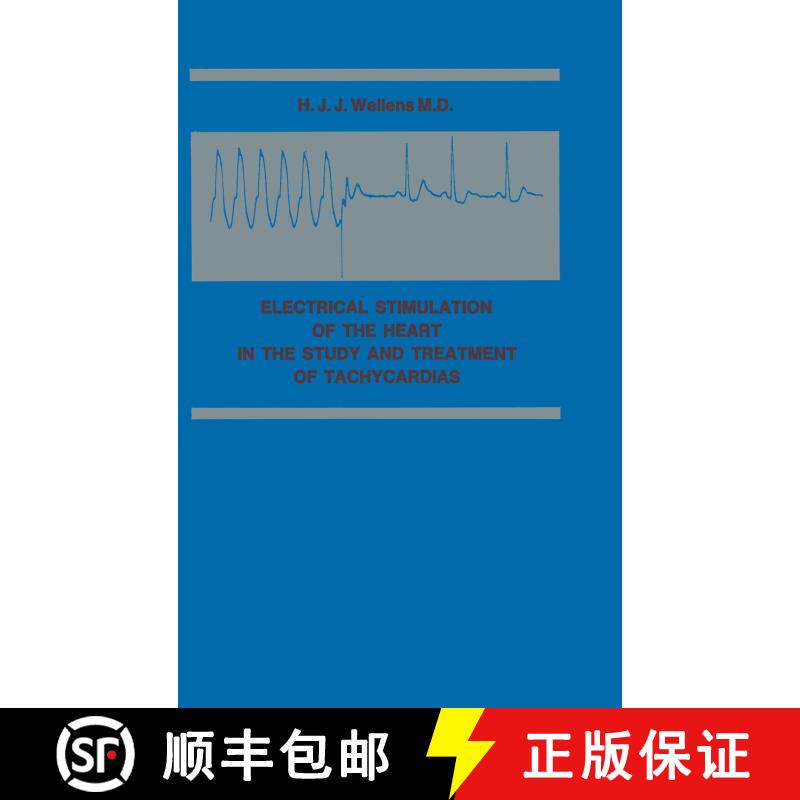 【3-4周达】Electrical Stimulation of the Heart in the Study and Treatment of Tachycardias [9789020702705]