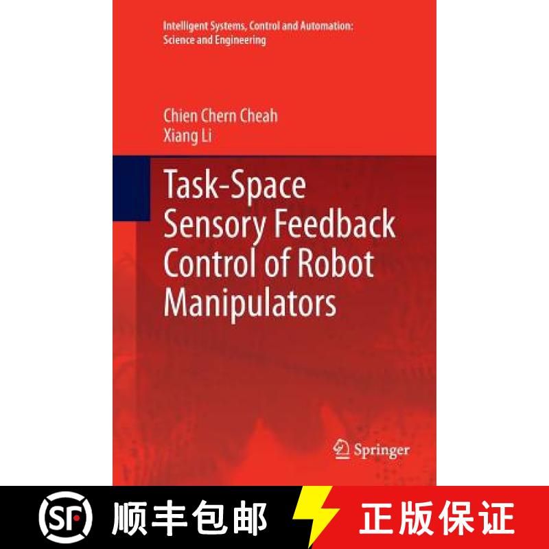 【4周达】Task-Space Sensory Feedback Control of Robot Manipulators [9789811013522]