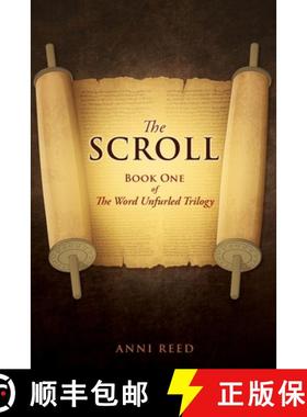 【3-4周达】The Scroll: Book One of The Word Unfurled Trilogy [9781632218520]