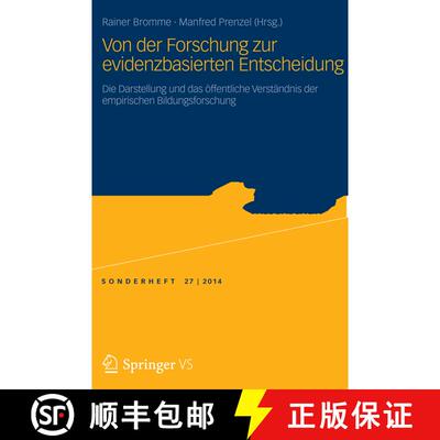 【3-4周达】Von der Forschung zur evidenzbasierten Entscheidung : Die Darstellung und das öffentliche... [9783658057961]