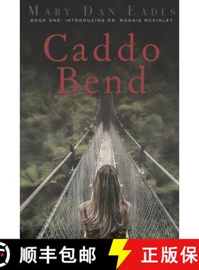 【3-4周达】Caddo Bend: Book One: Introducing Dr. Maggie McKinley [9798985787818]