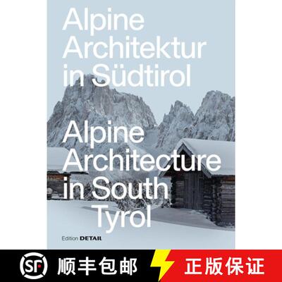 【3-4周达】Alpine Architecture in South Tyrol [9783955536039]