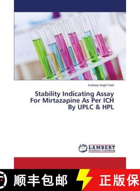 预订 Stability Indicating Assay For Mirtazapine As Per ICH By UPLC & HPL [9783659796715]
