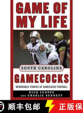 【3-4周达】Game of My Life South Carolina Gamecocks: Memorable Stories of Gamecock Football [9781613213339]