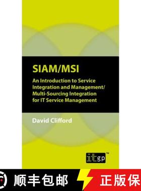 【3-4周达】SIAM/MSI: An Introduction to Service Integration and Management/ Multi-Sourcing Integratio... [9781849288514]