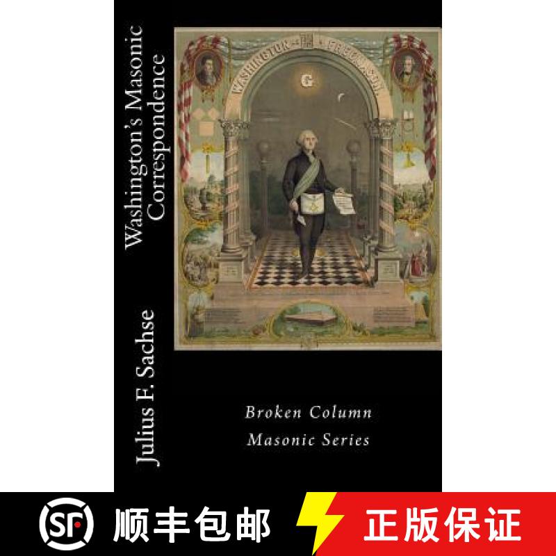 【3-4周达】Washington's Masonic Correspondence [9780996634182]