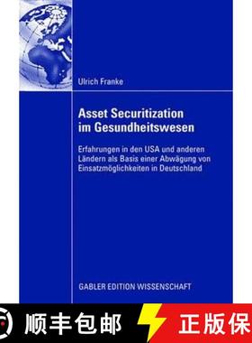 【3-4周达】Asset Securitization im Gesundheitswesen : Erfahrungen in den USA und anderen Ländern als... [9783835009691]