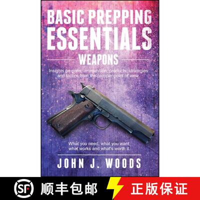 【3-4周达】Basic Prepping Essentials: Weapons [9781682612927]
