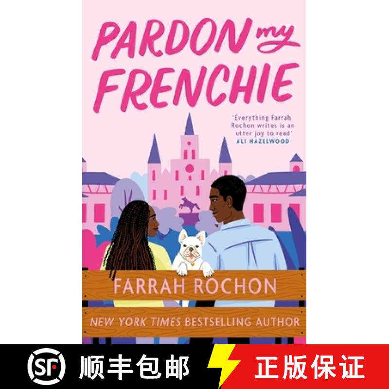 【3-4周达】Pardon My Frenchie: The new enemies-to-lovers rom-com guaranteed to make you swoon! [9781035410927]