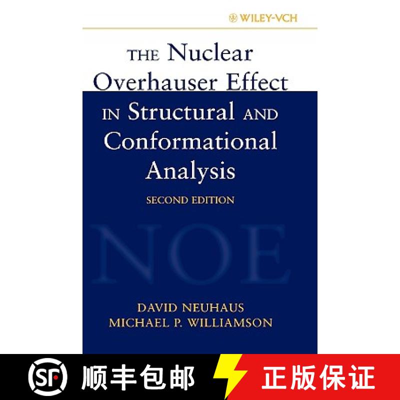 【4周达】The Nuclear Overhauser Effect In Structural And Conformational Analysis, Second Edition [Wil... [9780471246756]