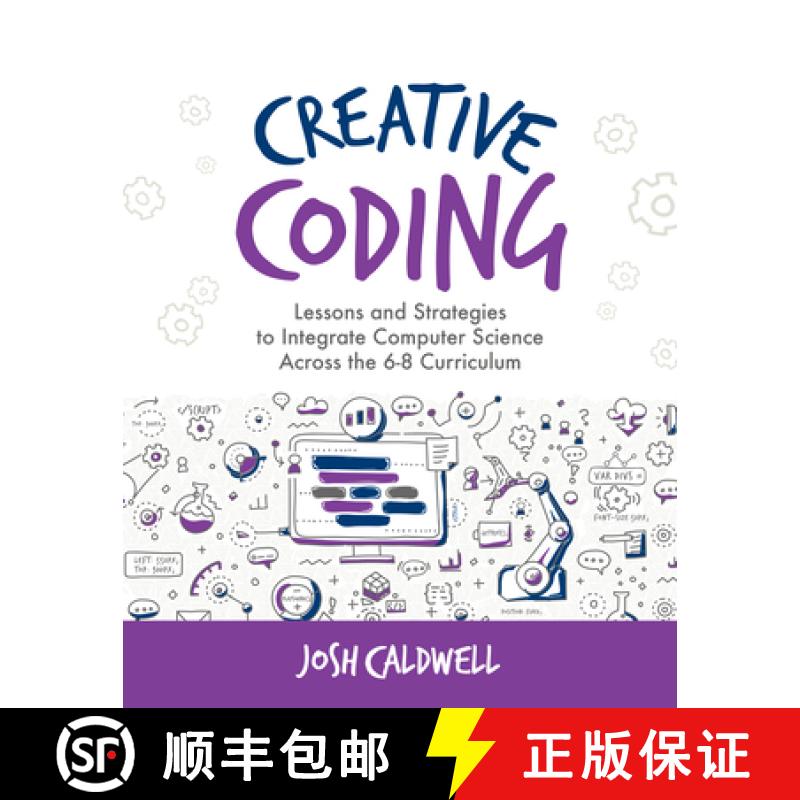 【3-4周达】Creative Coding: Lessons and Strategies to Integrate Computer Science Across the 6-8 Curri... [9781564846761]