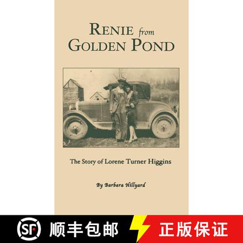 【3-4周达】精装 Renie from Golden Pond : The Story of Lorene Turner Higgins [9781563114229]