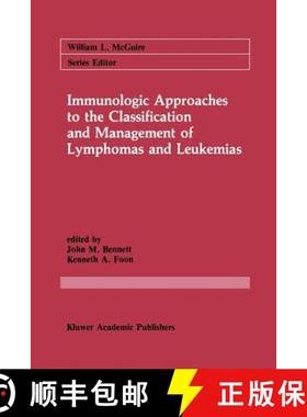【3-4周达】Immunologic Approaches to the Classification and Management of Lymphomas and Leukemias [9781461289654]