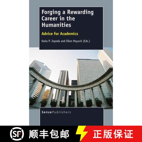预订 Forging a Rewarding Career in the Humanities: Advice for Academics [9789462098435]