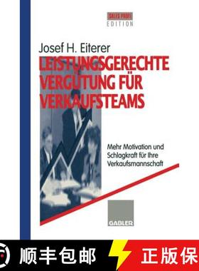 【3-4周达】Leistungsgerechte Vergütung Für Verkaufsteams: Mehr Motivation Und Schlagkraft Für Ihre... [9783322828200]