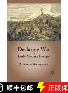 【3-4周达】Declaring War in Early Modern Europe (1st ed. 2011) (1st ed. 2011) (1st ed. 2011) (1st ed.... [9781349295708]