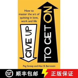 【3-4周达】Give Up to Get On: How to master the art of quitting in love, work and life [9780349401270]
