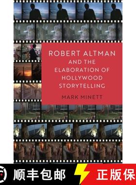 【3-4周达】Robert Altman and the Elaboration of Hollywood Storytelling [9780197523834]