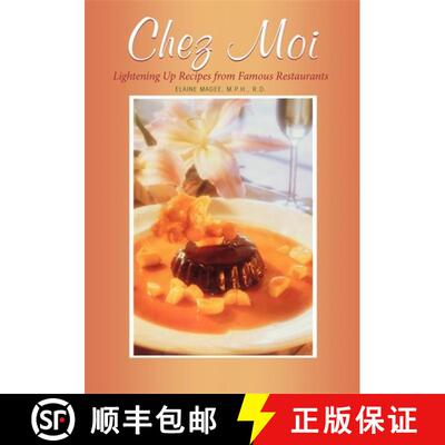 【3-4周达】Chez Moi : Lightening Up Recipes from Famous Restaurants [9781581820416]