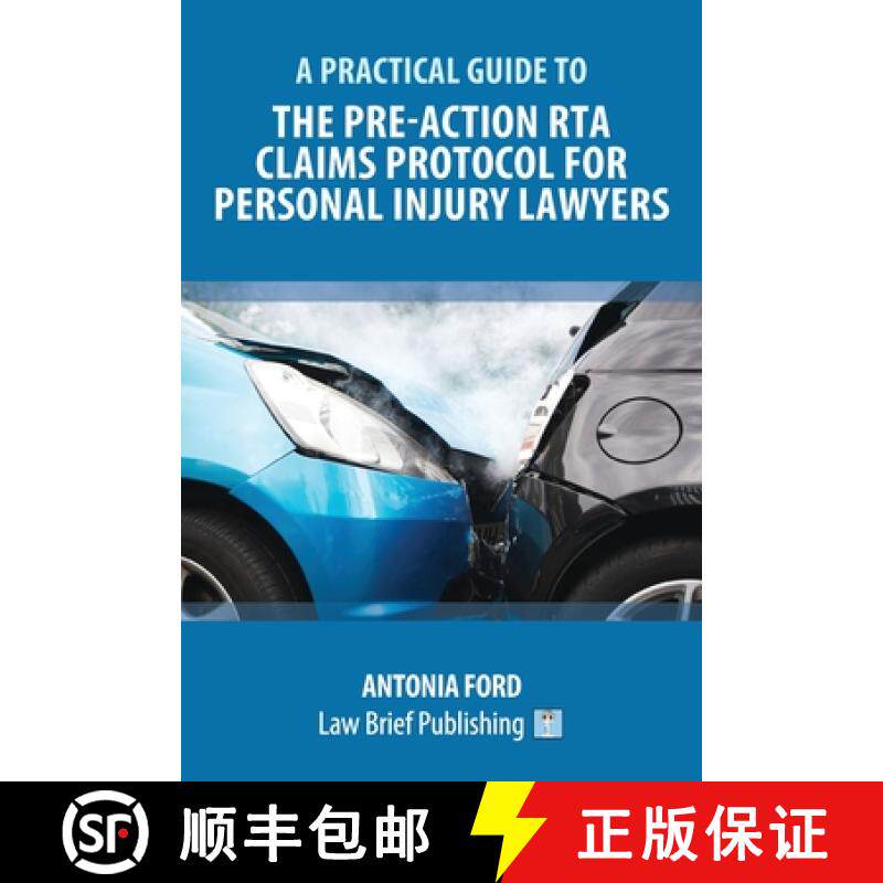 【3-4周达】A Practical Guide to the Pre-Action RTA Claims Protocol for Personal Injury Lawyers [9781912687619]