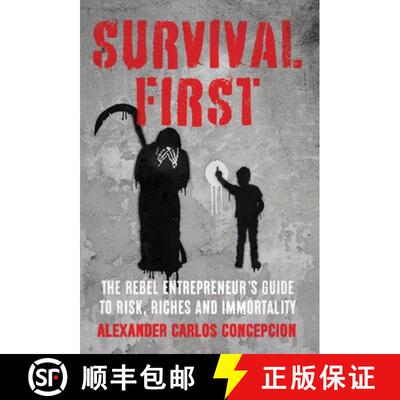 【3-4周达】精装 Survival First: The Rebel Entrepreneur's Guide to Risk, Riches and Immortality [9798989938520]